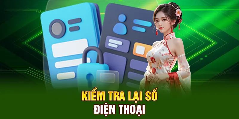 Kiểm tra lại số điện thoại